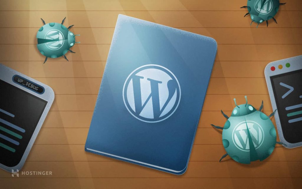 WordPress Debug là gì và hướng dẫn toàn diện dùng WP_Debug